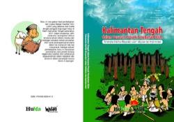 Kalimantan Tengah dalam Pusaran Proyek Perubahan Iklim