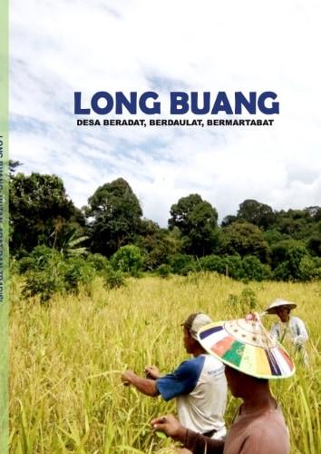 Long Buang: Desa Beradat, Berdaulat, Bermartabat